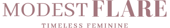 MODESTFLARE | Timeless Feminine