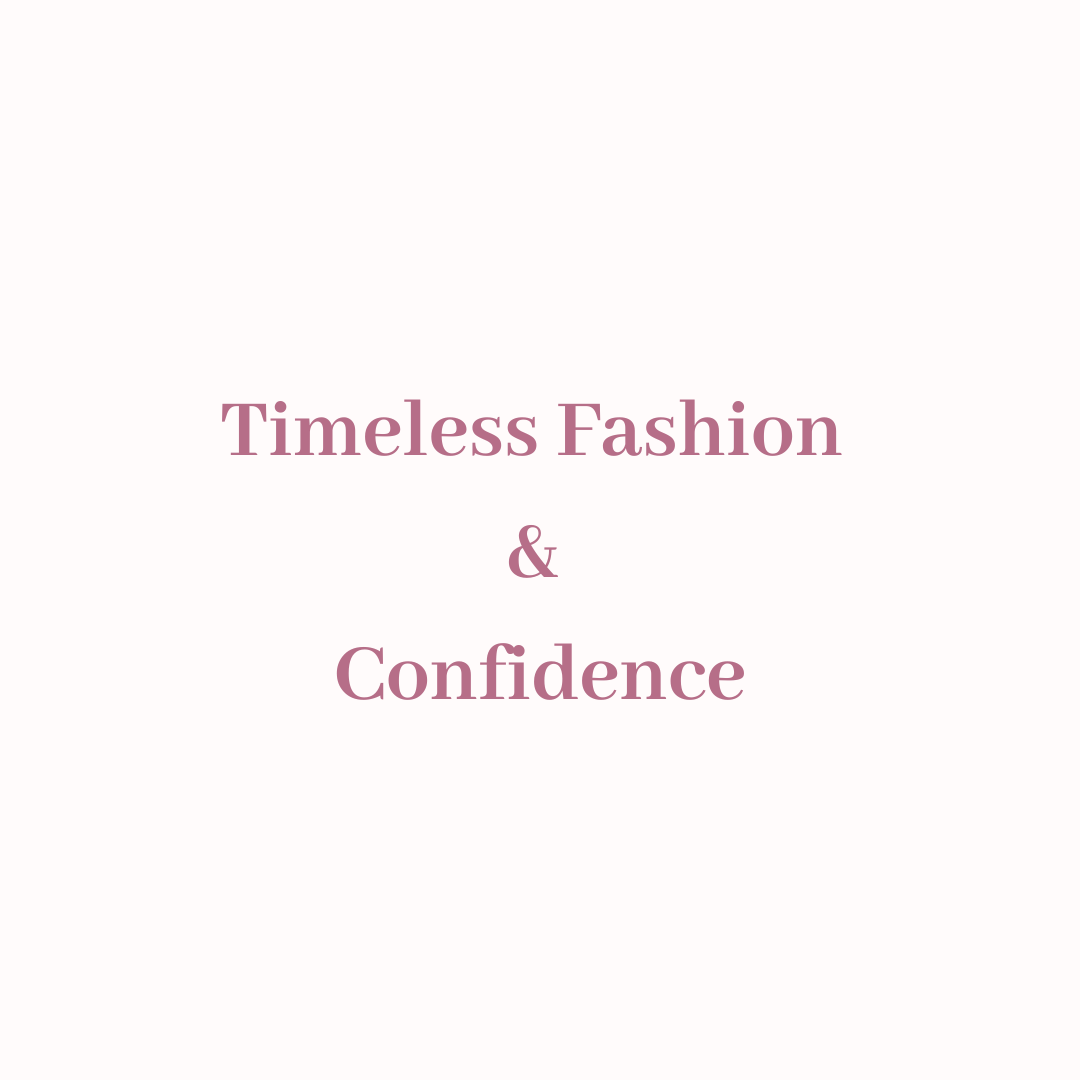 Empowering Confidence Through Timeless Style