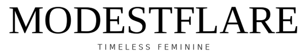 MODESTFLARE | Timeless Feminine